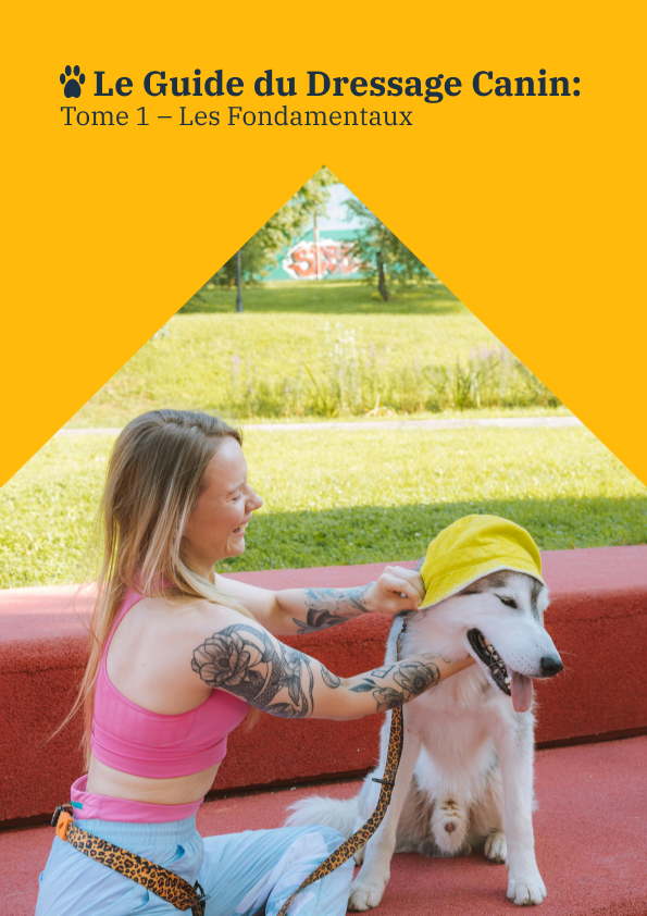 Le Guide du Dressage Canin: Tome 1 - Les Fondamentaux